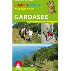 - Erlebnisurlaub Mit Kindern Gardasee - Wanderführer < Bergverlag Rother New