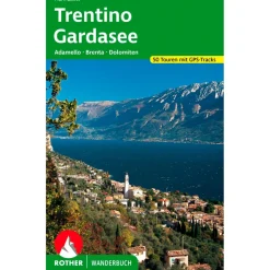 Bergverlag Rother Wanderführer-- Trentino - Gardasee - Wanderführer 3. Auflage 2023